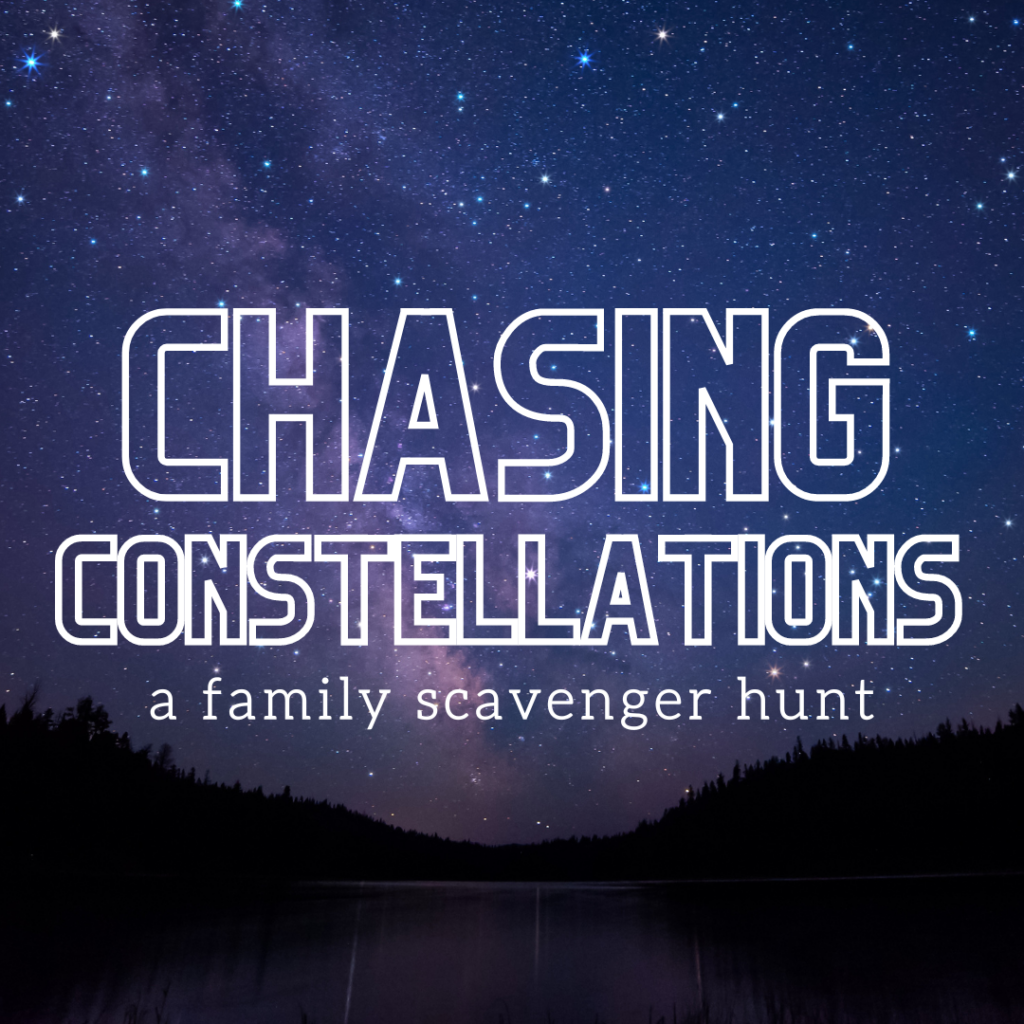 Chasing Constellations a family scavenger hunt on a starry sky background